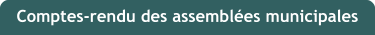 Comptes-rendu des assembl�es municipales